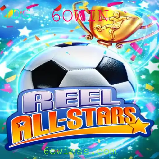 Descubra o Mundo Empolgante de ReelAllStars: O Jogo que Revoluciona com 6OWIN